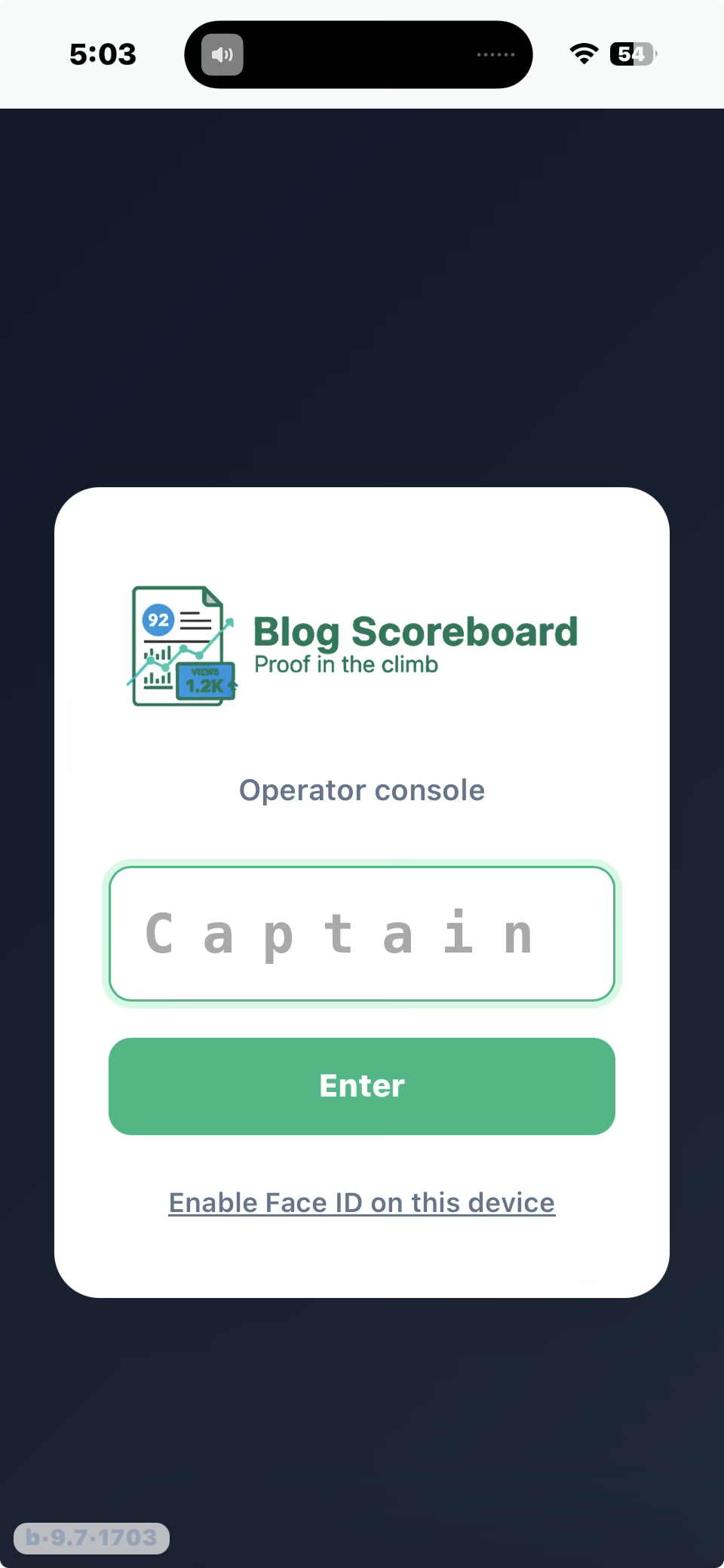 The operator console lock screen — Blog Scoreboard, Proof in the climb, a pass field and Face ID